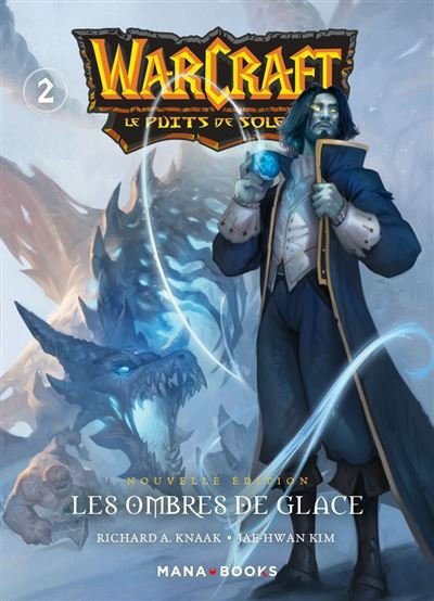 Warcraft - La trilogie du puits de soleil T02 - Nouvelle édition - Richard Knaak - Mana Books - ebook (ePub illustré) - Manga