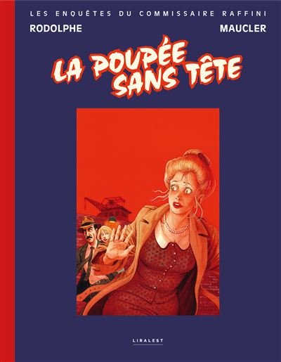 La poupée sans tête édition originale Les enquêtes du commissaire Raffini -  Rodolphe - Le Pythagore Eds - relié - Bande dessinée