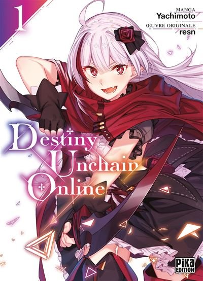 Destiny Unchain Online T01 -  Yachimoto - Pika - broché - Manga