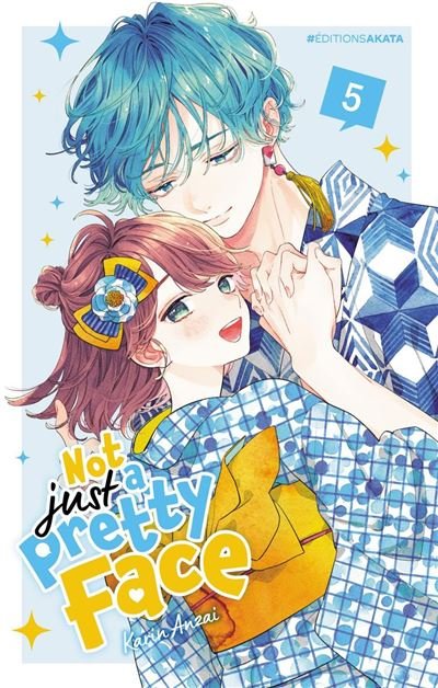 Not Just a Pretty Face - Tome 5 (VF) - Mathilde Vaillant - Akata - ebook (ePub illustré) - Manga