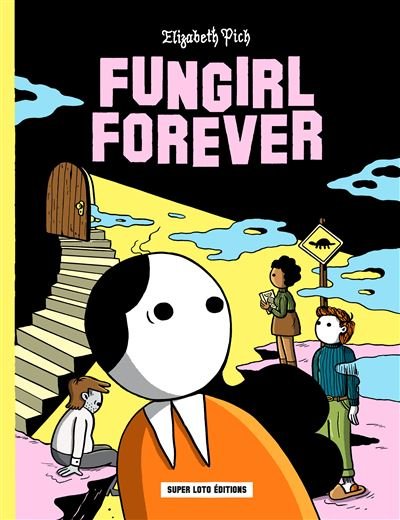 Fungirl forever - Elizabeth Pich - Super Loto - broché - Bande dessinée