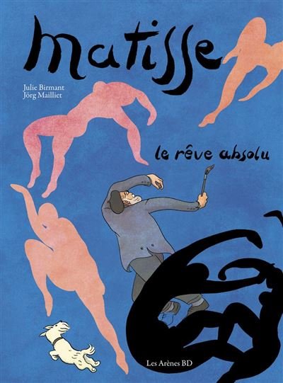 Matisse - Le rêve absolu - Julie Birmant - Les Arènes BD - ebook (ePub) - Bande dessinée